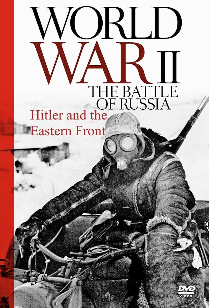 The Battle of Russia: Operation Barbarossa, Hitler and the Eastern Front Image