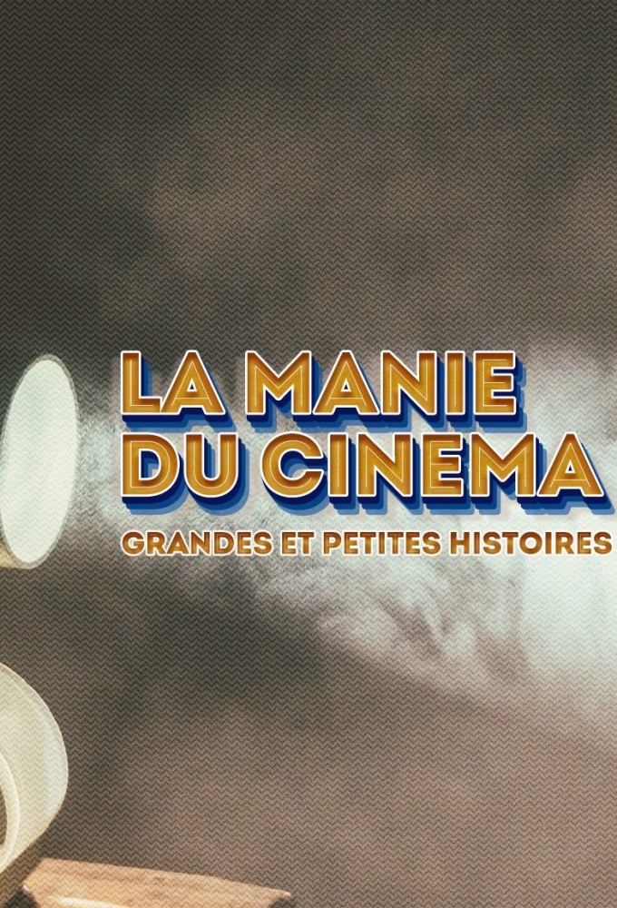 La Manie Du Cinéma Image