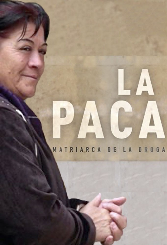La Paca: matriarca de la droga series poster