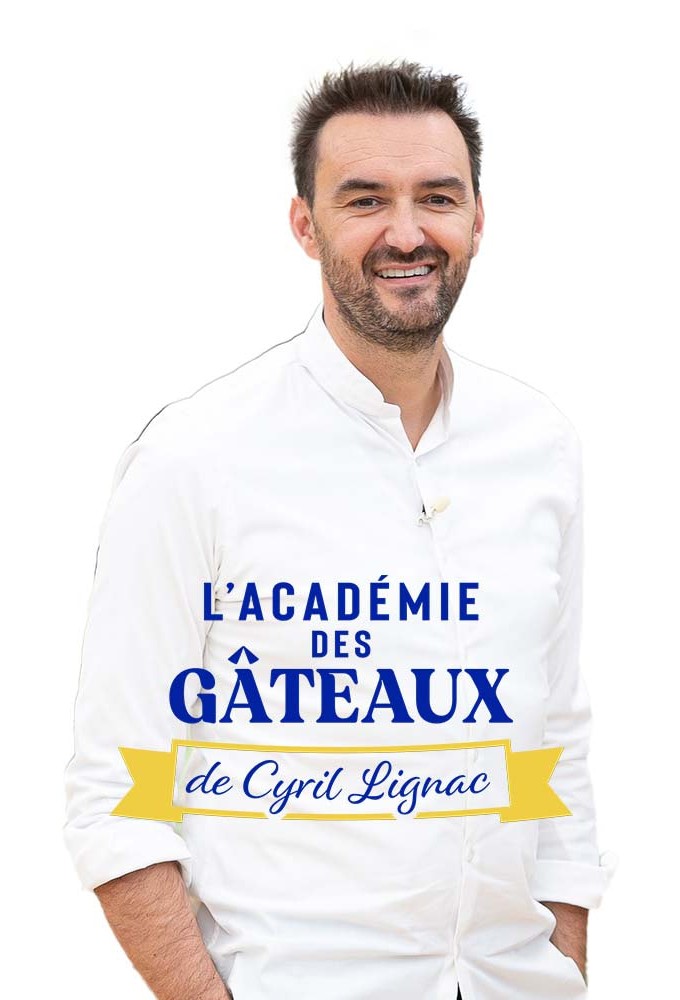 L'académie des gâteaux de Cyril Lignac series poster
