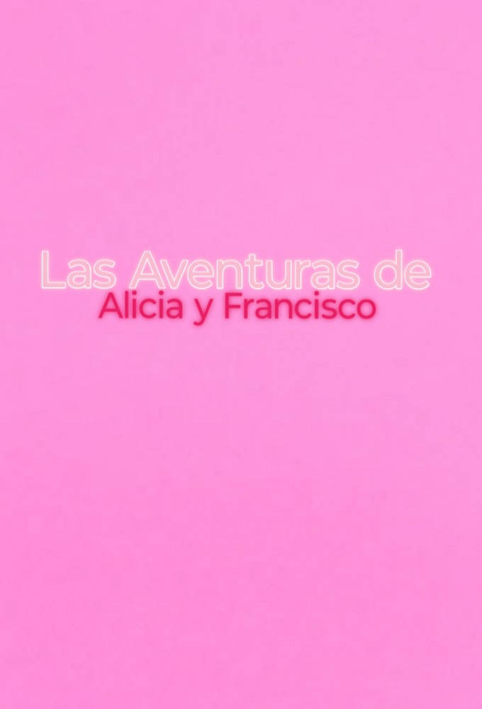 Las Aventuras de Alicia y Francisco  Image