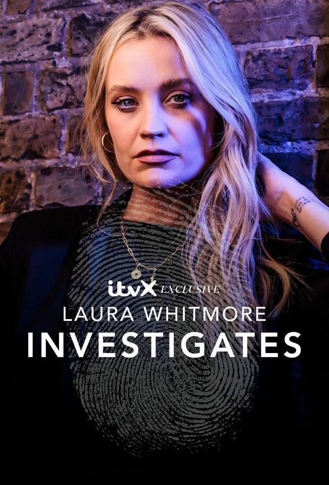 Laura Whitmore Investigates      series poster