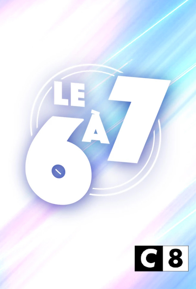 Le 6 à 7 season 3 on C8