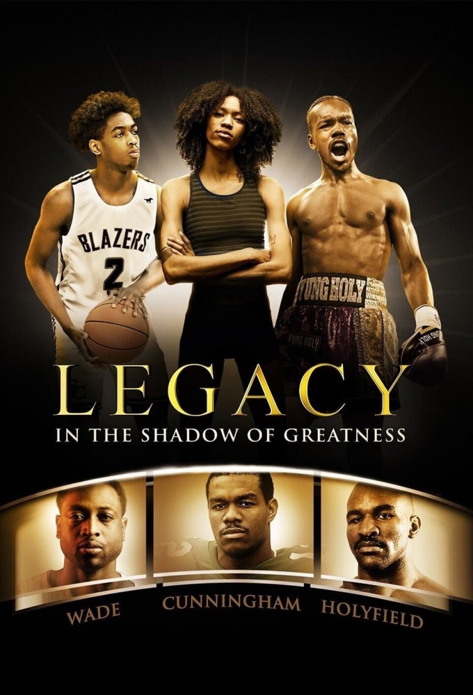 Legacy: In the Shadow of Greatness Image