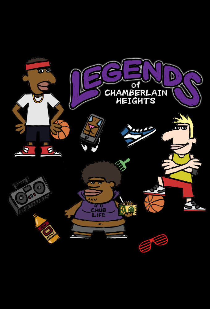 Legends of Chamberlain Heights series poster