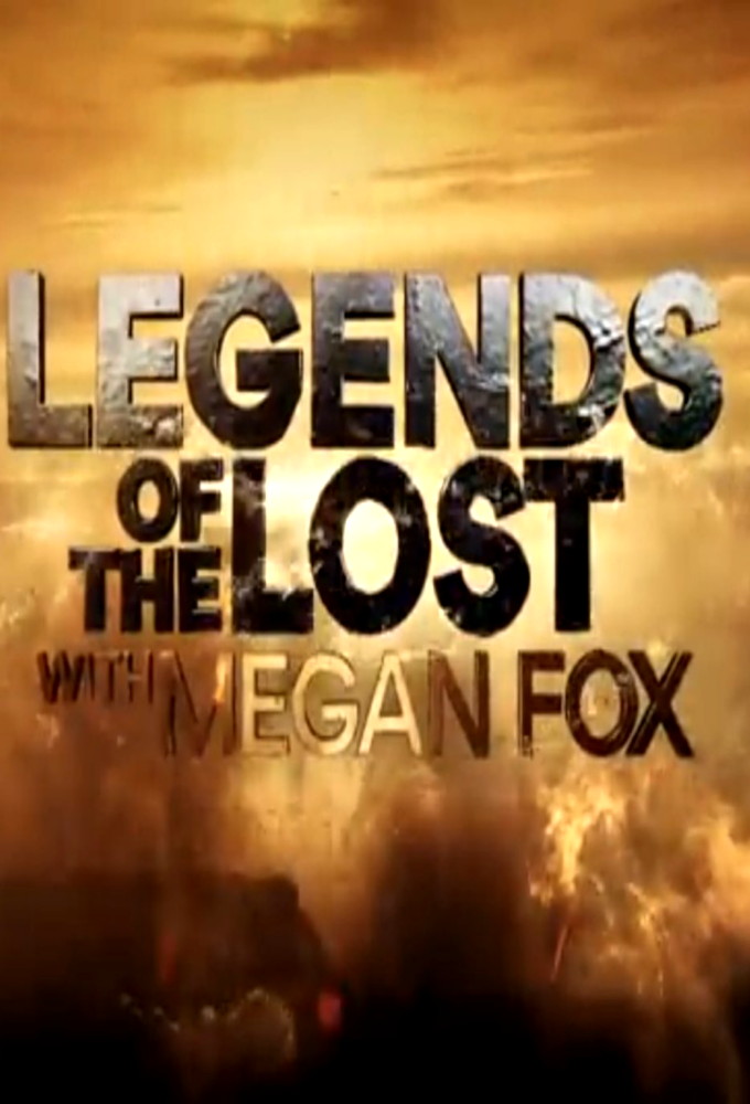 Legends of the Lost with Megan Fox series poster