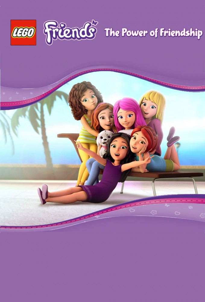 LEGO - Friends - The Power of Friendship series poster