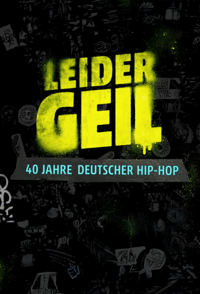 Leider geil! - 40 Jahre deutscher Hip-Hop Image