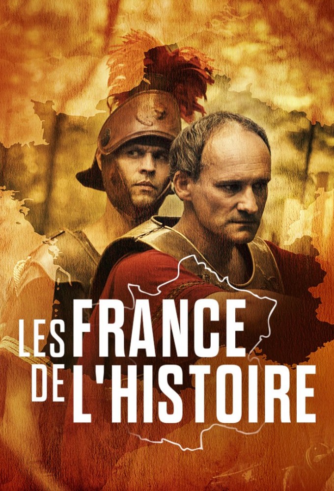 Les France de l'histoire season 1 on Histoire TV