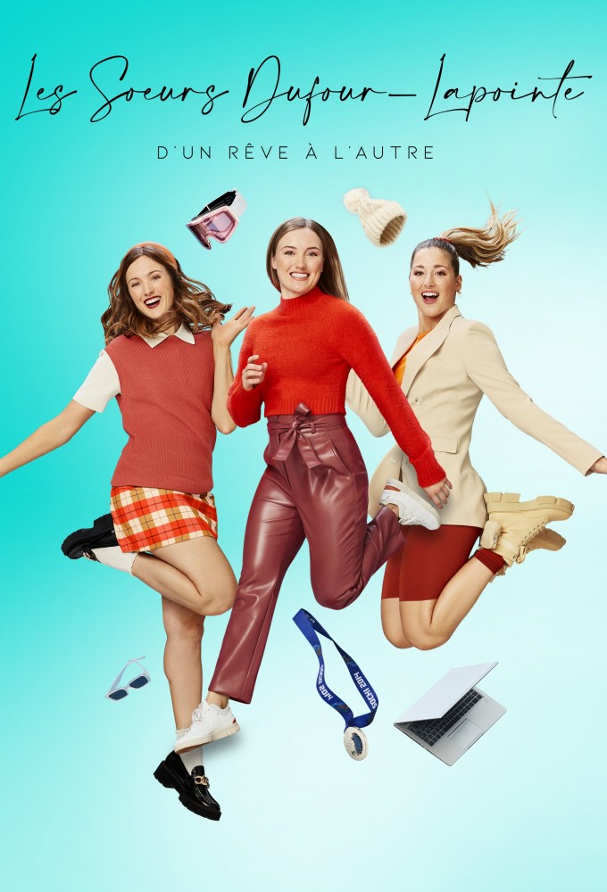 The Dufour-Lapointe Sisters: From One Dream to Another series poster
