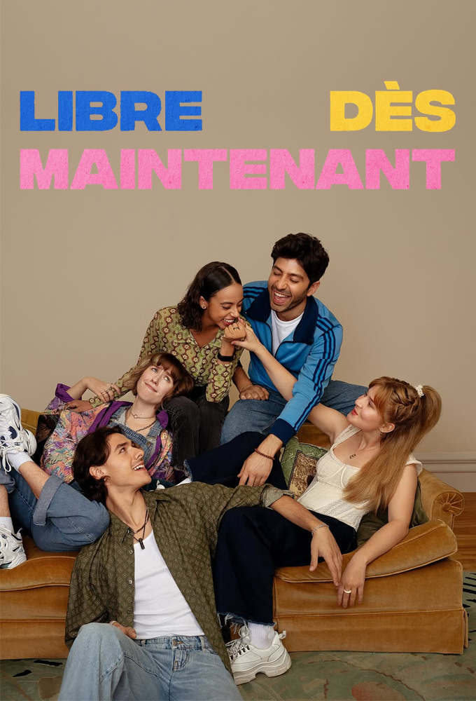 Libre dès maintenant series poster