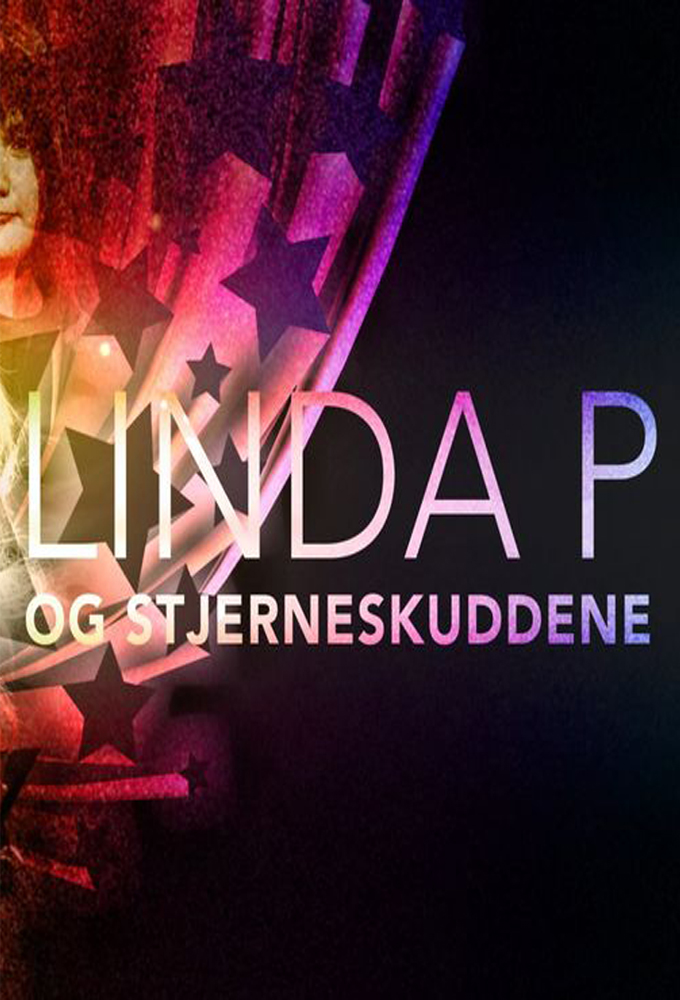 Linda P og stjerneskuddene series poster