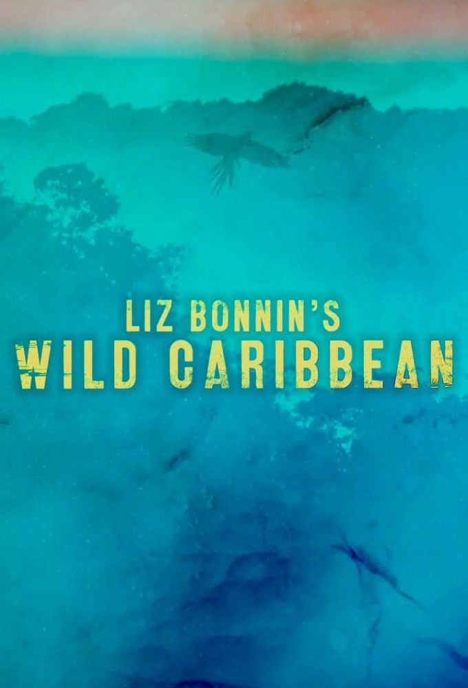 Liz Bonnin's Wild Caribbean Image