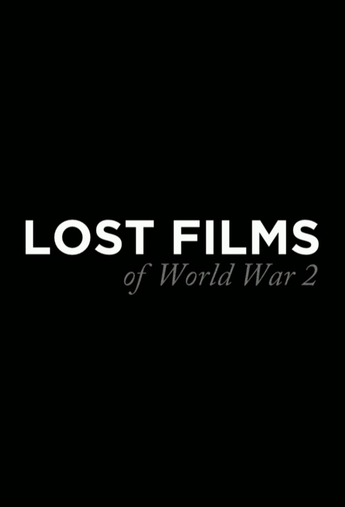 Lost Films of WWII Image