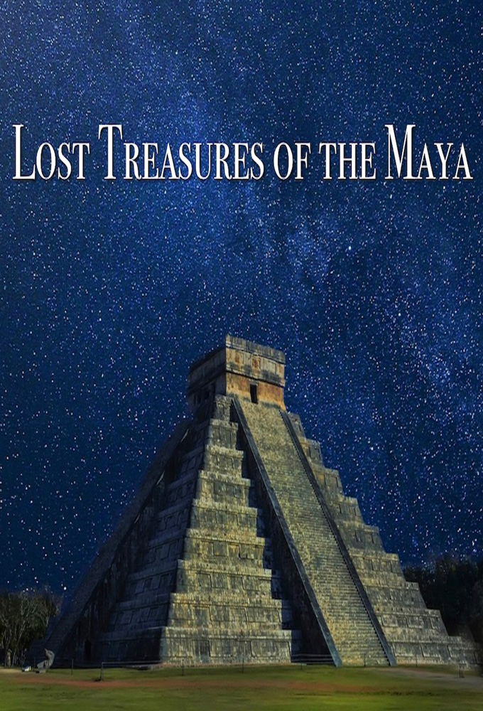 Lost Treasures of the Maya series poster