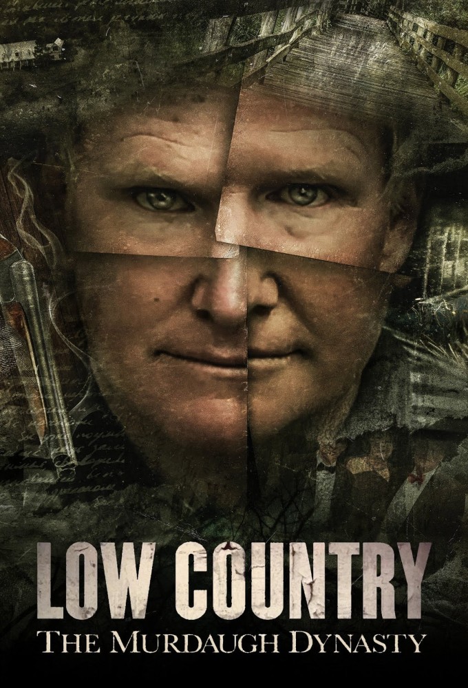 Low Country: The Murdaugh Dynasty series poster
