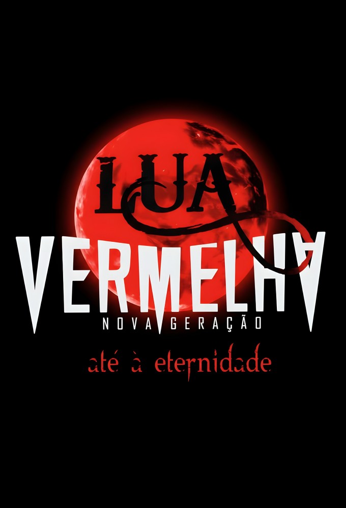 Lua Vermelha: Nova Geração Image