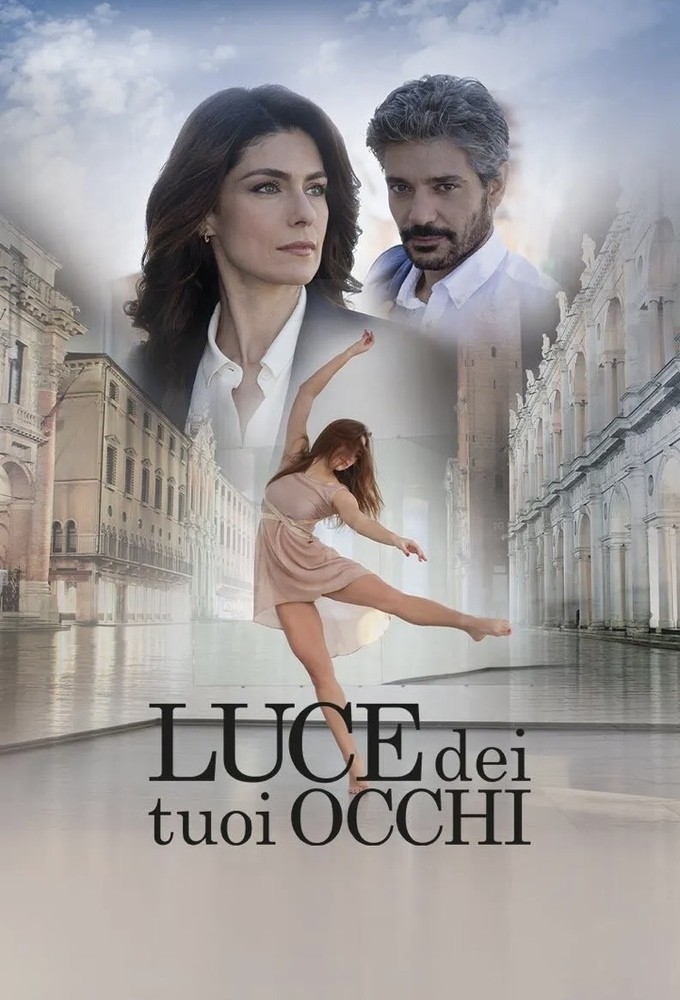 Luce dei tuoi occhi series poster