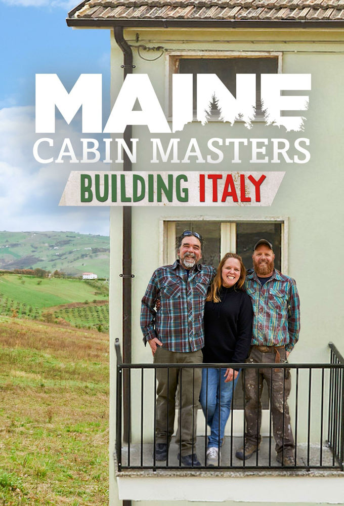 Maine Cabin Masters: Building Italy Image
