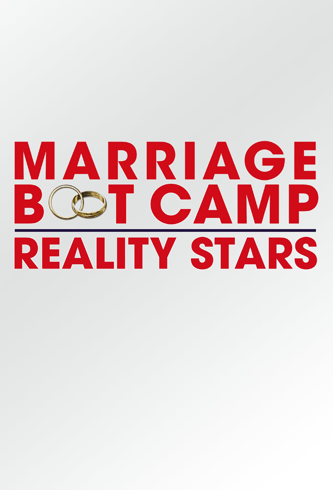 Marriage Boot Camp: Reality Stars series poster