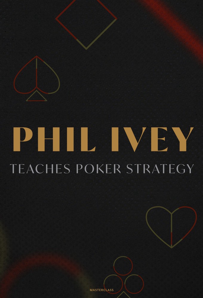 MasterClass: Phil Ivey Teaches Poker Strategy series poster