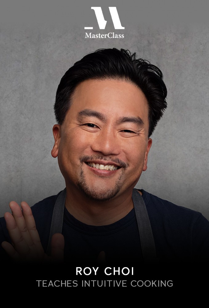 MasterClass: Roy Choi Teaches Intuitive Cooking series poster