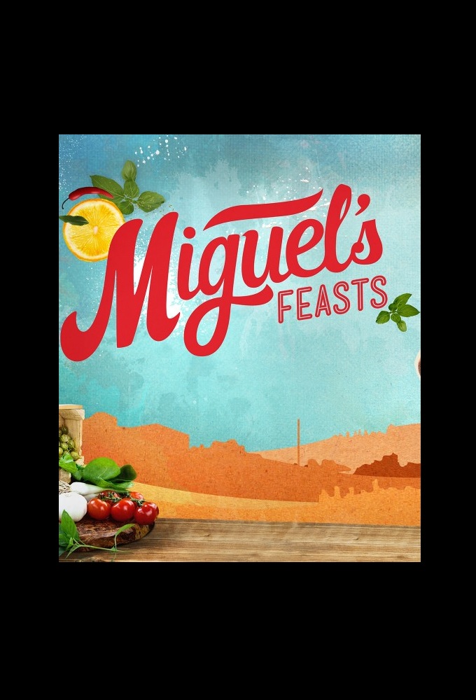 Miguel’s Feasts series poster