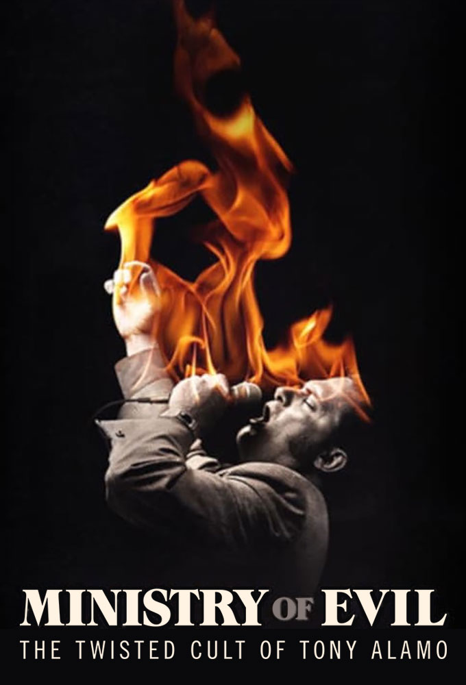Ministry of Evil: The Twisted Cult of Tony Alamo series poster