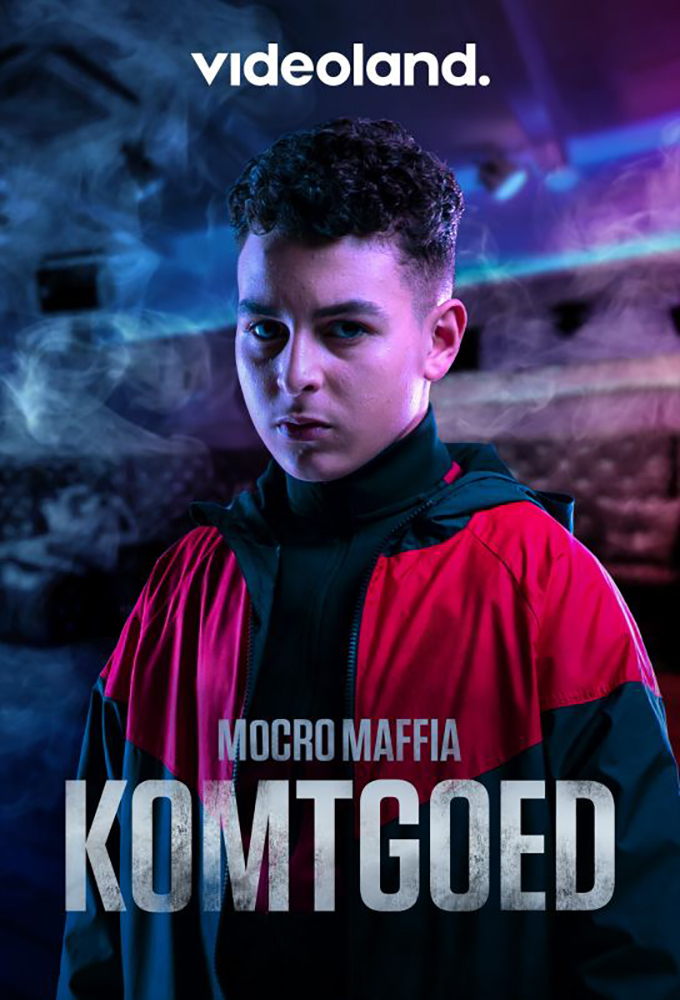 Mocro Maffia: Komtgoed series poster