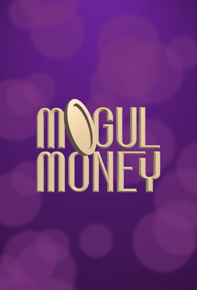Mogul Money series poster