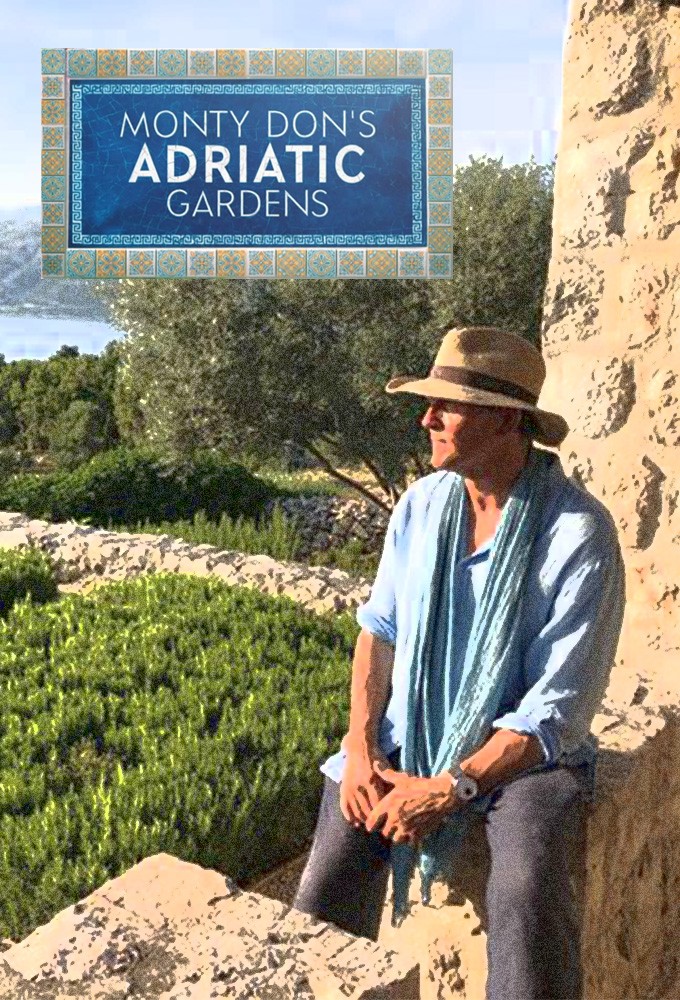Monty Don's Adriatic Gardens series poster