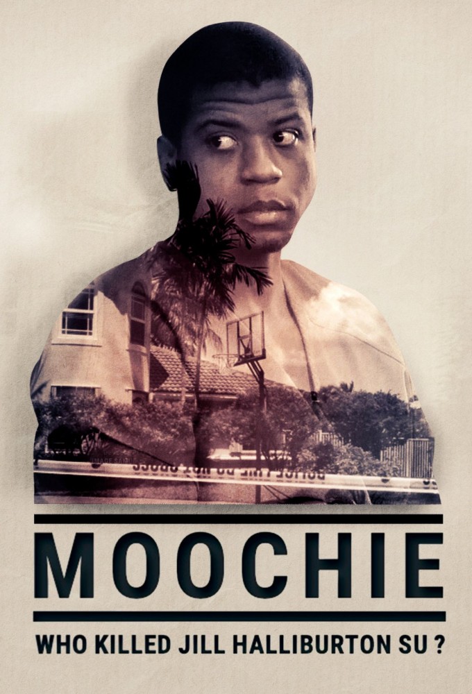 Moochie: Who Killed Jill Halliburton Su? series poster