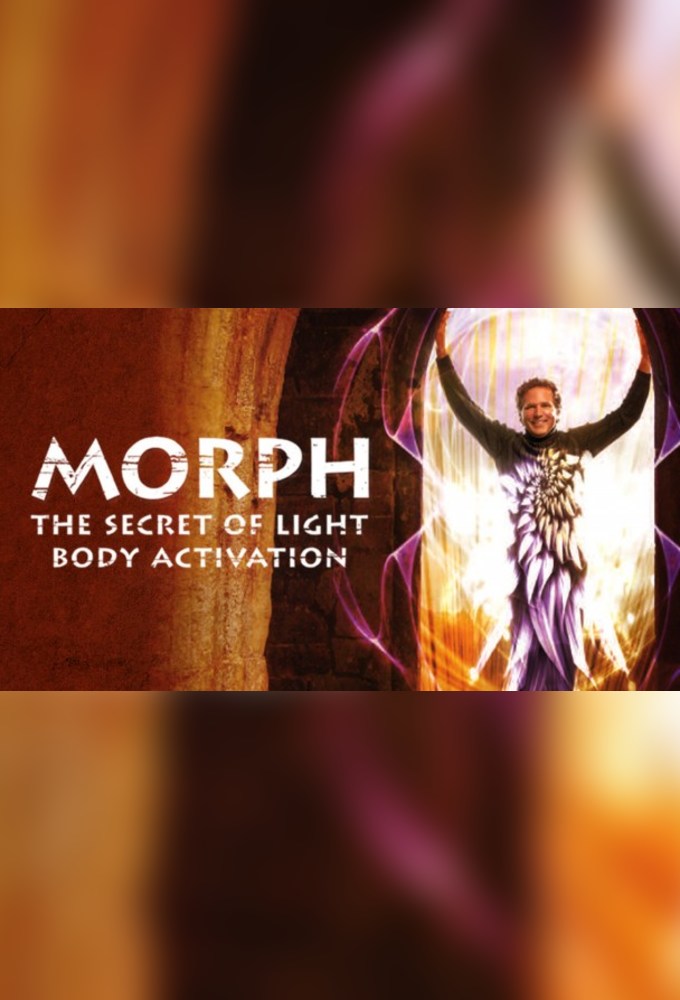 Morph: The Secret of Light Body Activation Image