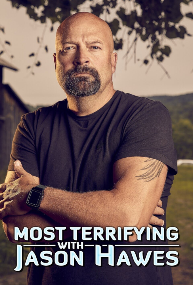 Most Terrifying with Jason Hawes series poster