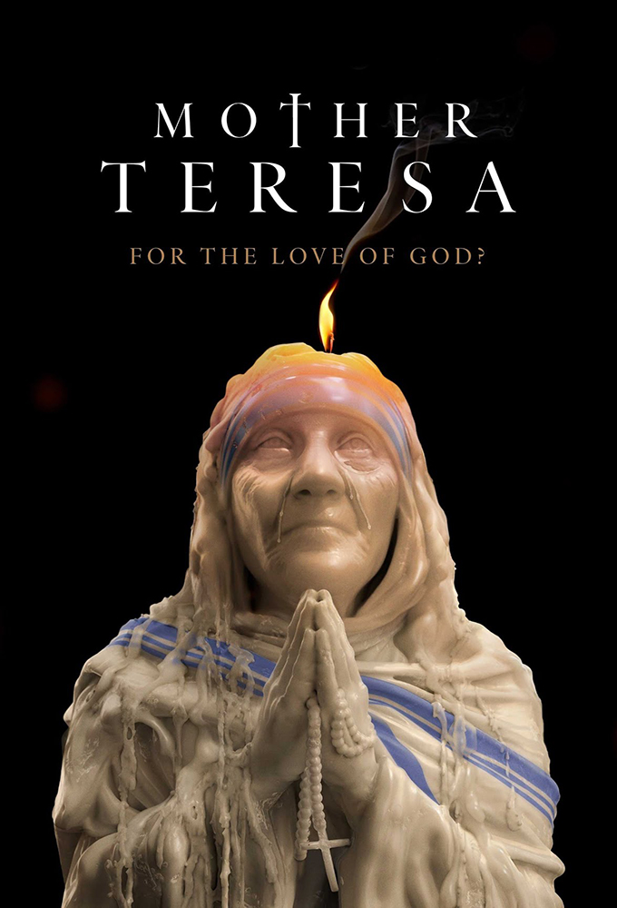 Mother Teresa: For The Love of God? Image