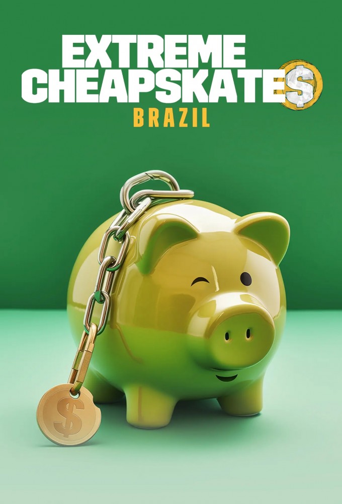 Extreme Cheapskates Brazil Image