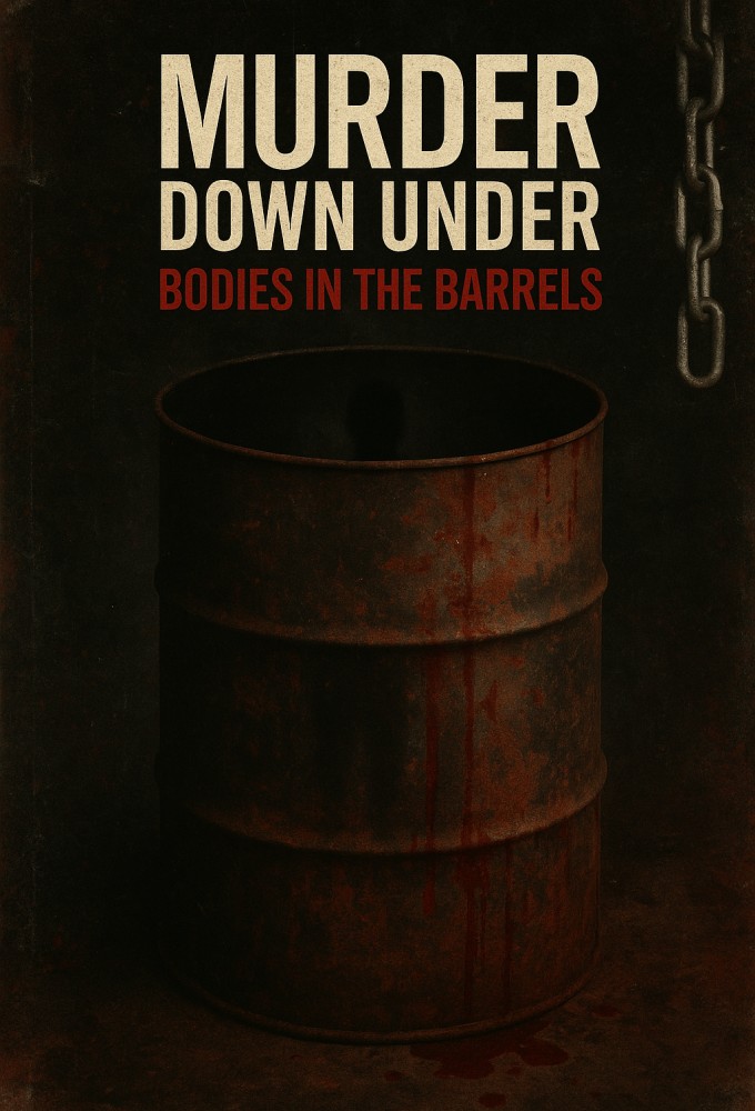 Murder Down Under: Bodies in the Barrels Image