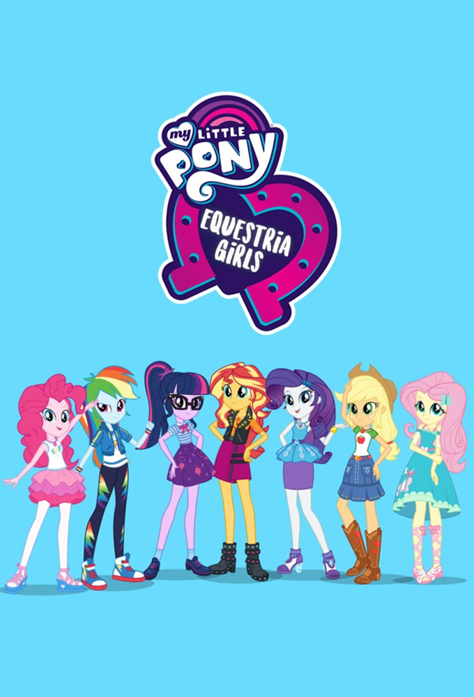 My Little Pony Equestria Girls: Better Together series poster