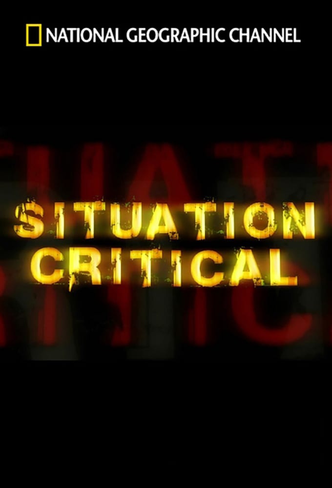 National Geographic: Situation Critical series poster
