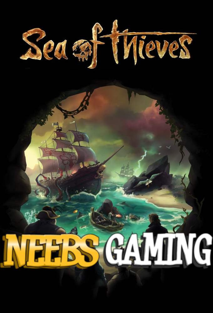 Neebs Gaming: Sea of Thieves series poster
