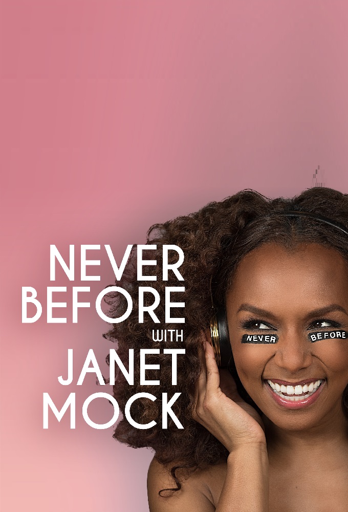 Never Before with Janet Mock series poster