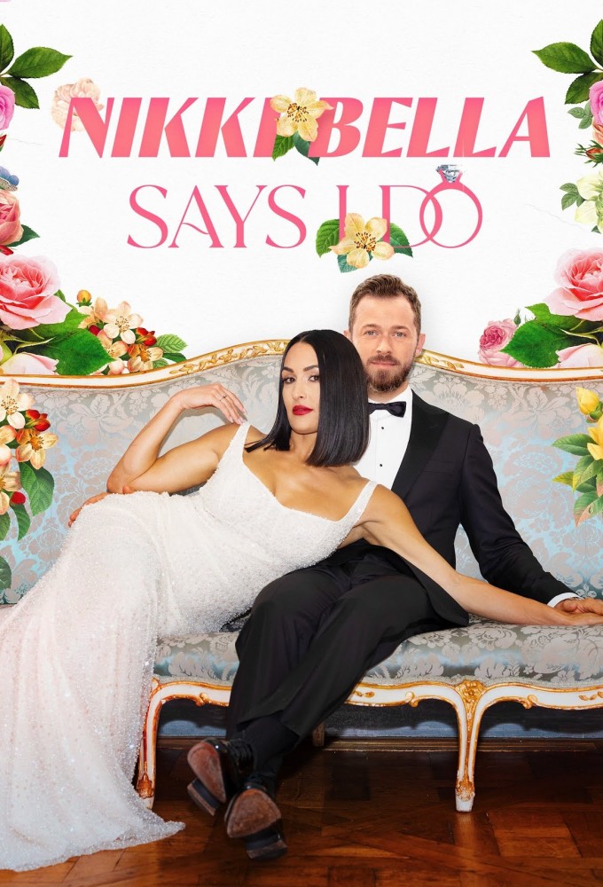 Nikki Bella Says I Do series poster