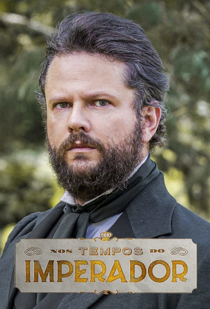 Nos Tempos do Imperador series poster