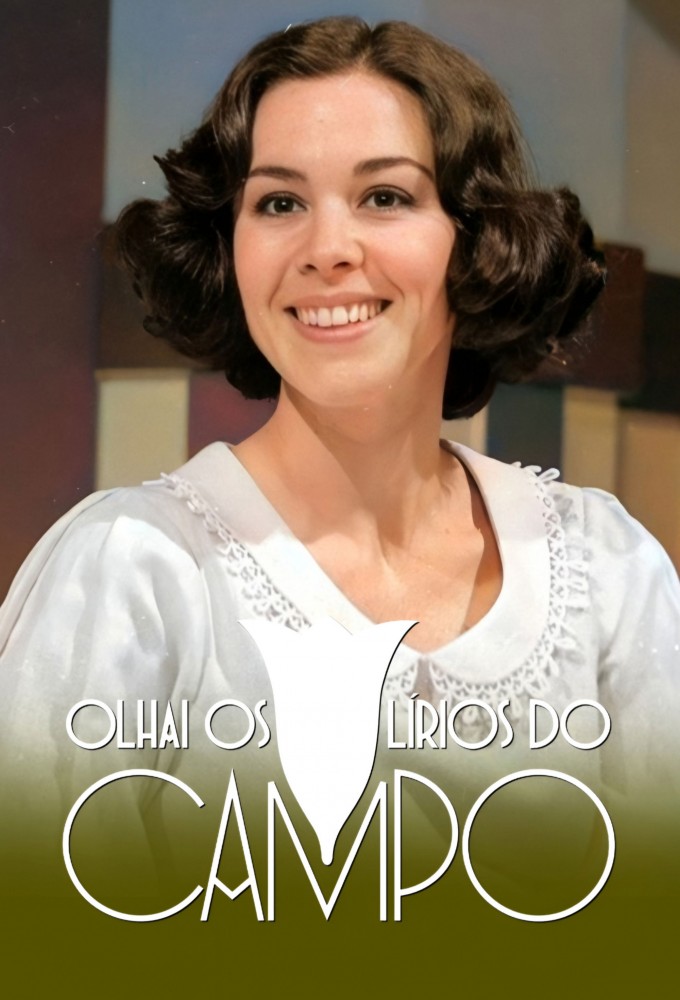 Olhai os Lírios do Campo season 1 on TV Globo