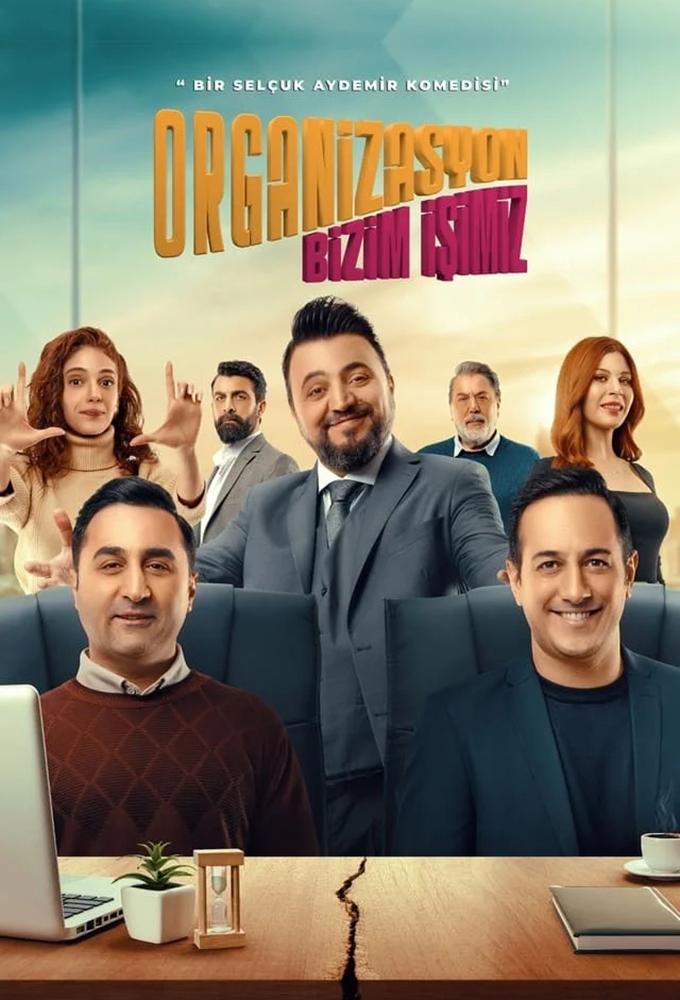 Organizasyon Bizim İşimiz series poster