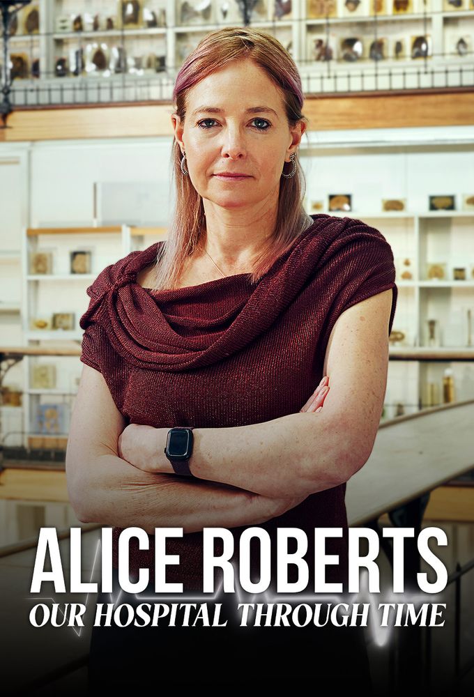 Alice Roberts: Our Hospital Through Time Image