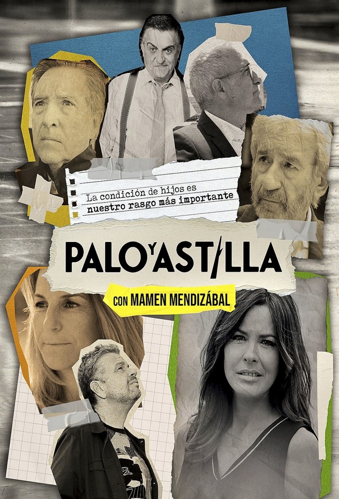 Palo y Astilla series poster