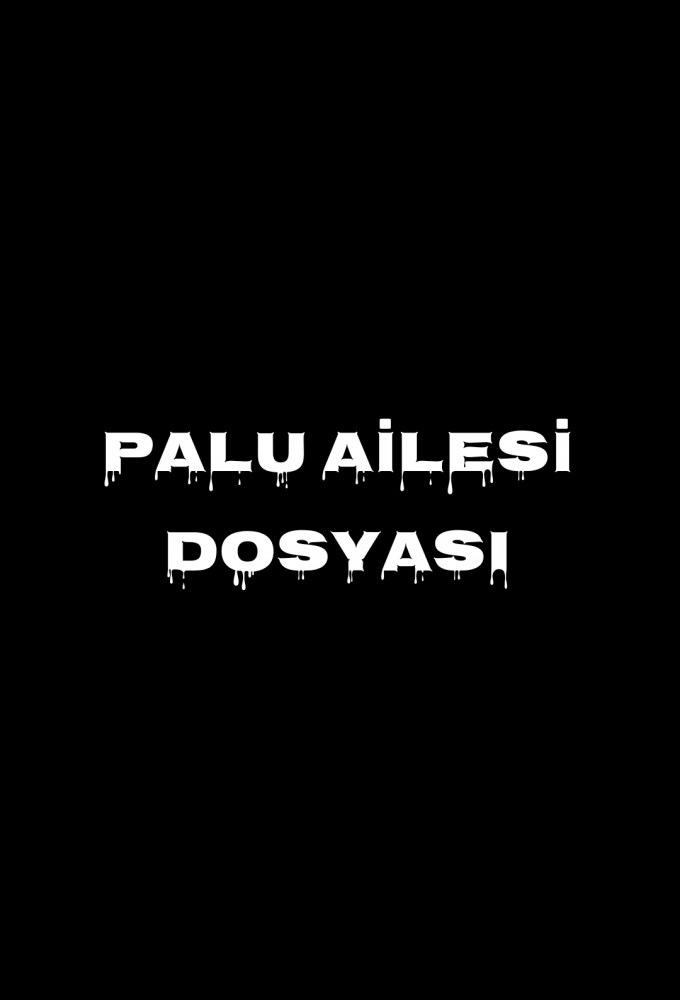 Palu Ailesi Dosyası Image
