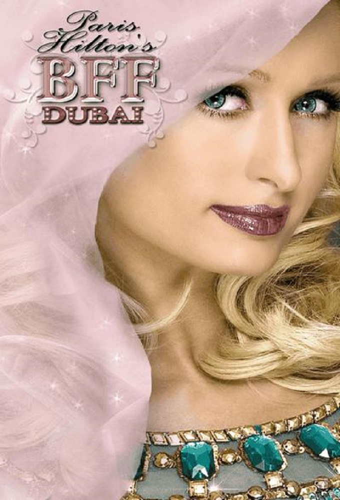 Paris Hilton's My New BFF Dubai season 1 on MTV (UK)