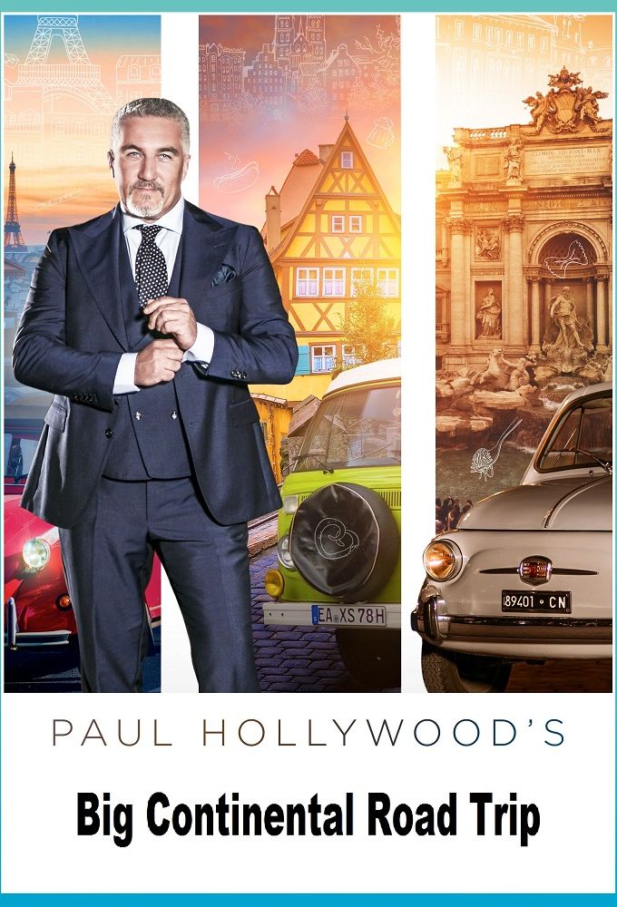 Paul Hollywood's Big Continental Road Trip series poster